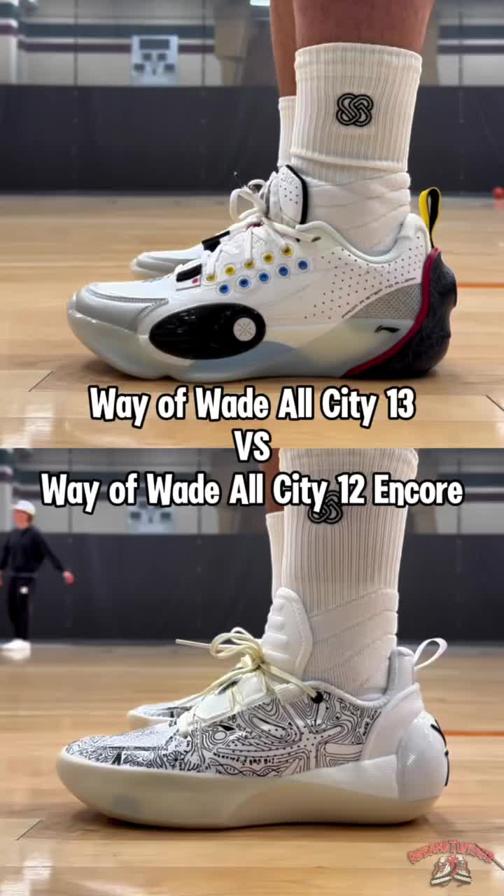 实战篮球鞋对决：韦德全城13 vs 全城12返场，谁是你的菜？